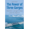 The Power of Three Gorges: World's Largest Dam and Its Impact