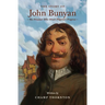 The Story of John Bunyan: The Prisoner Who Wrote Pilgrim's Progress