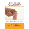 How To Sell Life Insurance in 45 minutes