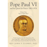 Pope Paul VI and His Quest for Peace: 1963-1978: Volume One: "Never Again War!"