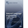 Natural Language Engineering: Methods, Tasks and Applications