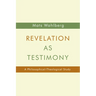 Revelation as Testimony: A Philosophical-Theological Study