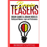 Brain Teasers: Brain Games & Brain Riddles - Bulletproof Memory, Logic and Performance