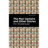 The Man Upstairs and Other Stories