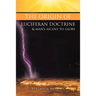The Origin of Luciferan Doctrine & Man's Ascent to Glory: Reflections of a Warrior Soul