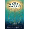 The Novel Matrix: The Complete Novel Writing Guide