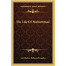 The Life Of Muhammad