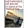 Metaphysics of Sound: In Search of The Name of God