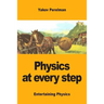 Physics at every step