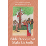 Bible Stories That Make Us Smile