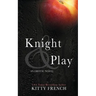 Knight and Play