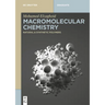 Macromolecular Chemistry: Natural and Synthetic Polymers