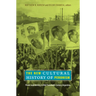 The New Cultural History of Peronism: Power and Identity in Mid-Twentieth-Century Argentina