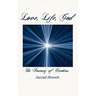 Love, Life, God: The Journey of Creation