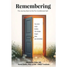 Remembering: The Journey Back to the Pre-Conditioned Self