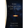 The Dominion of Life: A Hard Science Fiction Horror Novel