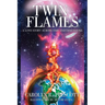 Twin Flames: A Love Story Across Time and Dimensions