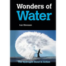 Wonders of Water: The Hydrogen Bond in Action