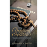 Devotions from Oakdale: Daily Devotions with inspiration and Motivation While bringing Honor and Glory to The ONE Jesus Christ