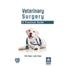 Veterinary Surgery: A Practical Guide