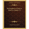 The Kingdom of Christ or Hints to a Quaker V1