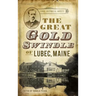 The Great Gold Swindle of Lubec, Maine