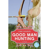 Good Man Hunting