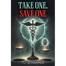 Take One, Save One