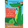 The Crocodile Who Ate Butter Chicken For Breakfast And Other Stories