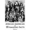 African American And 18 Amazing Facts- Virginia Burns