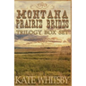 Montana Prairie Brides Trilogy Box Set: A Clean Historical Mail Order Collection