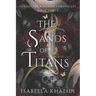 The Sands of Titans (Forgotten Kingdom Book 3)