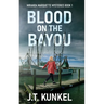 Blood on the Bayou
