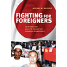 Fighting for Foreigners