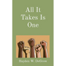 All It Takes Is One