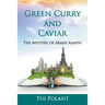 Green Curry and Caviar: The Mystery of Arash Asahvi