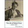 The Life of Robert Frost