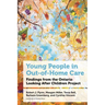 Young People in Out-Of-Home Care: Findings from the Ontario Looking After Children Project