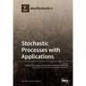 Stochastic Processes with Applications