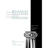 Mastering Coaching and Supervision