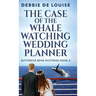 The Case of the Whale Watching Wedding Planner