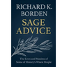 Sage Advice: The Lives and Maxims of Some of History's Wisest People