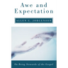 Awe and Expectation: On Being Stewards of the Gospel
