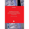 Distillation Processes: From Solar and Membrane Distillation to Reactive Distillation Modelling, Simulation and Optimization