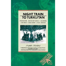 Night Train to Turkistan: Modern Adventures Along China's Ancient Silk Road