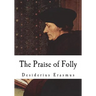 The Praise of Folly