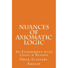 Nuances of Axiomatic Logic