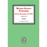 Wilson County, Tennessee Deeds, Marriages and Wills, 1800-1902.