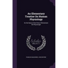 An Elementary Treatise On Human Physiology: On the Basis of the Précis Élémentaire De Physiologie