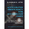 Accelerated Proficiency for Accelerated Times: A Review of Key Concepts and Methods to Speed Up Performance